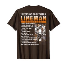 Load image into Gallery viewer, Mens 10 Reasons To Be With A Power Lineman T Shirts