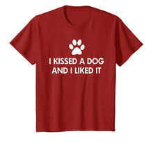 Load image into Gallery viewer, I kissed a dog and I liked it T-Shirt