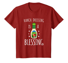 Load image into Gallery viewer, Ranch Dressing Is A Blessing Tshirt - Cool Vegetarian Vegan