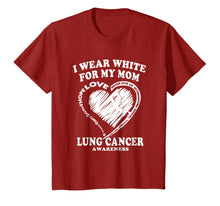Load image into Gallery viewer, Lung Cancer Awareness T Shirt - I Wear White For My Mom