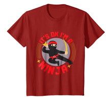 Load image into Gallery viewer, It's Ok I'm A Ninja - Cool Ninja Warrior Funny Gift T Shirt