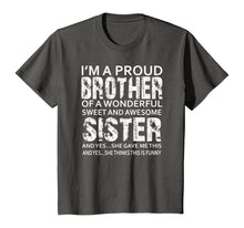 Load image into Gallery viewer, Funny Gift for Brother From Awesome Sister T-Shirt Birthday