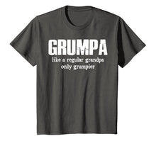 Load image into Gallery viewer, Grumpa Like A Regular Grandpa Only Grumpier T Shirt