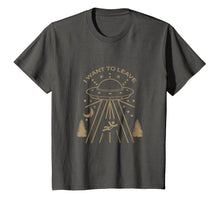 Load image into Gallery viewer, Alien Ufo I Want To Leave Shirt