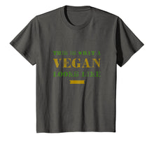 Load image into Gallery viewer, This is what a vegan looks like T-Shirt. Go Vegan Tee
