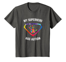 Load image into Gallery viewer, My Superhero Has Autism Awareness T-Shirt