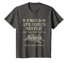 Load image into Gallery viewer, Proud Air Force Sister T-Shirt