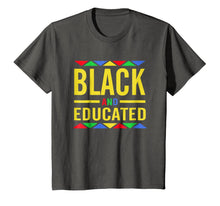 Load image into Gallery viewer, Black And Educated Black History Tee Shirt