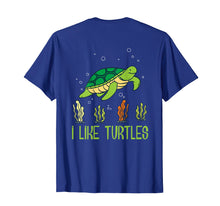 Load image into Gallery viewer, Adults Kids I Like Turtles Tshirt, Testudines Chelonii Tee