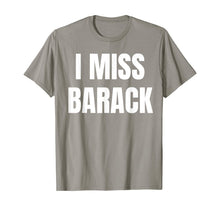 Load image into Gallery viewer, I Miss Barack Tee T-Shirt