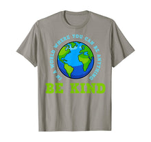 Load image into Gallery viewer, Be Kind T-Shirt-240974