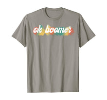 Load image into Gallery viewer, OK Boomer Funny Retro Graphic T-Shirt