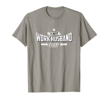 Load image into Gallery viewer, Mens Best Work Husband Ever Work Gift T-Shirt