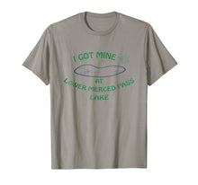 Load image into Gallery viewer, I Got Mine at Lower Merced Pass Lake T-shirt