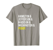 Load image into Gallery viewer, Hamilton, Jefferson, Madison, Washington and Peggy Tshirt