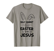 Load image into Gallery viewer, Cute Silly Rabbit Easter Is for Jesus Christians TShirt Gift