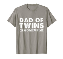 Load image into Gallery viewer, Mens Dad Fathers Day Gift Of Twins Classic Overachiever T-Shirt