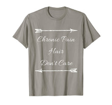 Load image into Gallery viewer, Chronic Pain Hair Don't Care Funny Awareness T-Shirt