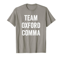 Load image into Gallery viewer, Team Oxford Comma Funny English Grammar Punctuation Tshirt