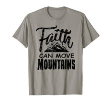 Load image into Gallery viewer, Faith can move mountains Christian Christianity Cute T Shirt