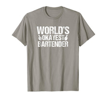Load image into Gallery viewer, Bartender Shirt Worlds Okayest Bartender Fun Bartending Gift