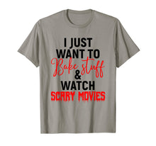 Load image into Gallery viewer, I Just Want To Bake Stuff & Watch Scary Movies T-shirt
