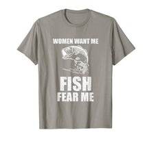 Load image into Gallery viewer, Women Want Me, Fish Fear Me Fishing T-Shirt