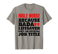 Load image into Gallery viewer, Mens Murse tshirt Best Ever Funny Male Nurse Gifts