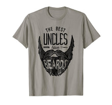 Load image into Gallery viewer, The Best Uncles Have Beards Shirt Funny Uncle Beard Gift Men