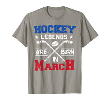 Load image into Gallery viewer, Hockey Legends Are Born In March Birthday Gift T-shirt