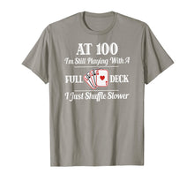 Load image into Gallery viewer, Funny 100th Birthday Gift T Shirt - 100 Year Old Cards Shirt
