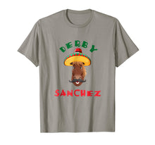 Load image into Gallery viewer, Funny Derby Sanchez Cinco De Mayo Dirty T Shirt