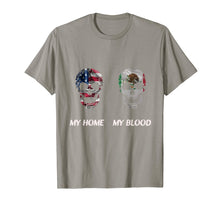 Load image into Gallery viewer, My American home with a Mexican blood origins shirt