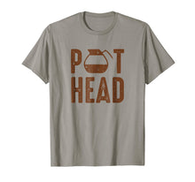 Load image into Gallery viewer, Pot Head Coffee Lovers T-Shirt