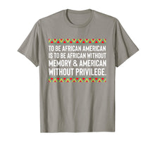 Load image into Gallery viewer, African American Quote T-Shirt Equality College Racism Love