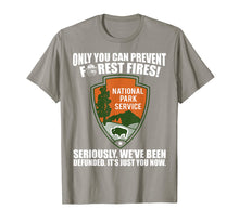 Load image into Gallery viewer, Only You Can Prevent Forest Fires T-shirt