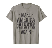 Load image into Gallery viewer, Make America not a bunch of Whiny Tshirt