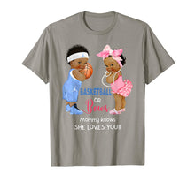 Load image into Gallery viewer, Ethnic Basketball or Bows Mommy Knows She Loves You T-Shirt