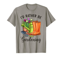 Load image into Gallery viewer, I'd Rather Be Gardening T Shirt Gift for Women Men
