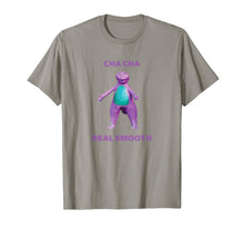 Load image into Gallery viewer, Cha Cha Real Smooth Meme t-shirt