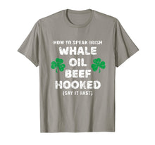 Load image into Gallery viewer, How To Speak Irish Whale Oil Beef Hooked St. Patrick's Day T-Shirt-904057