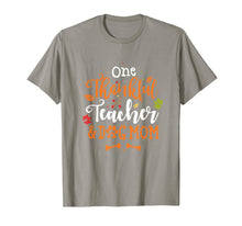 Load image into Gallery viewer, One Thankful Teacher And Dog Mom Thanksgiving Gift Shirt T-Shirt