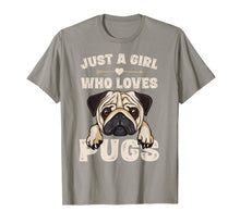 Load image into Gallery viewer, Funny Pug Dog Gifts for Girls Just A Girl Who Loves Pugs T-Shirt-166170