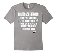 Load image into Gallery viewer, Aerospace Engineer Rocket Science T Shirt Gift Idea