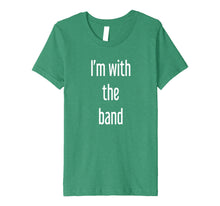 Load image into Gallery viewer, I'm with the band t-shirt