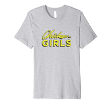 Load image into Gallery viewer, Chicken Girls Tee