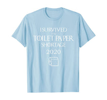 Load image into Gallery viewer, I Survived The Toilet Paper Shortage 2020 Funny Novelty T-Shirt-488305