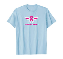 Load image into Gallery viewer, Fight Like a Hero -Breast Cancer Awareness -Hope Pink Ribbon T-Shirt