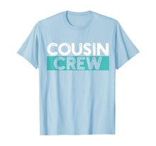 Load image into Gallery viewer, Cousin Crew T-Shirt-546561