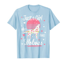 Load image into Gallery viewer, Wolf Shirt. Just A Girl Who Loves Wolves T-Shirt